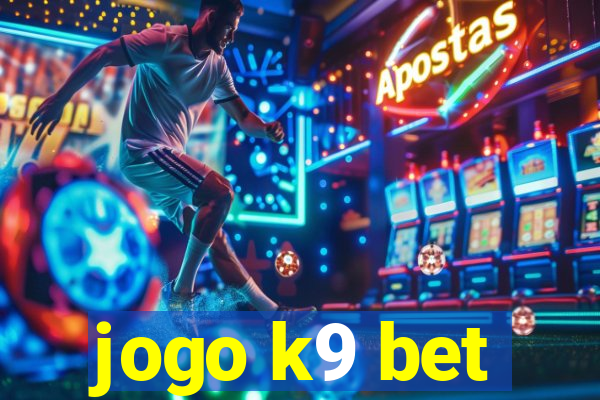 jogo k9 bet